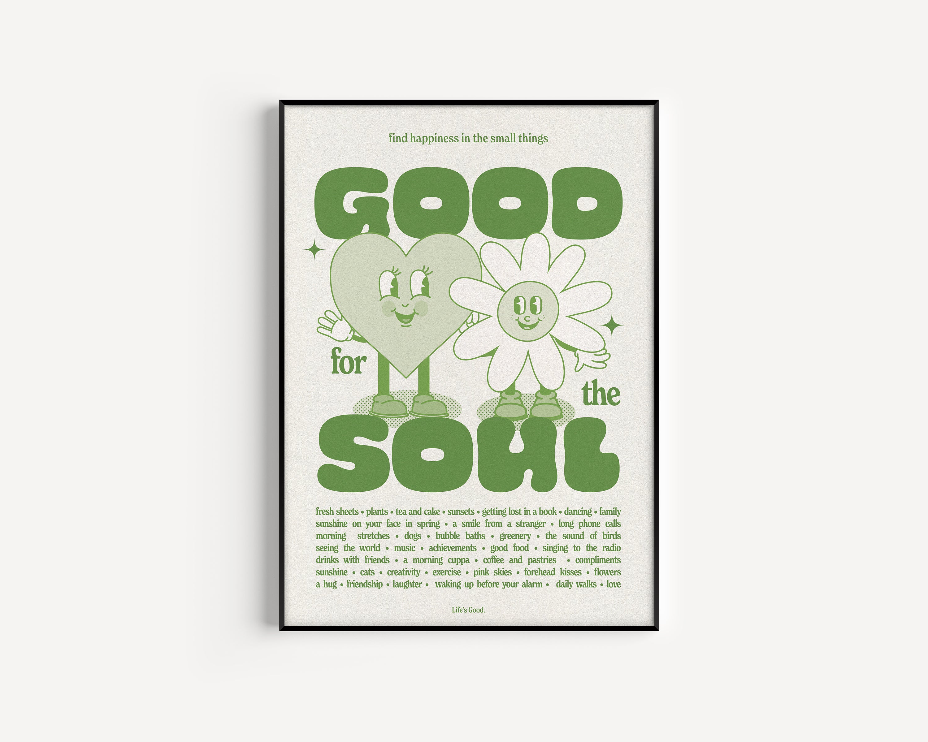 Proper good good for the soul print