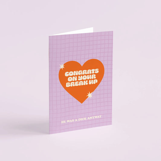 Proper Good Congrats on your breakup Card